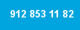 912 853 11 82 912 853 11 82